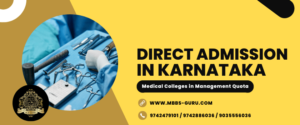 Read more about the article Direct Admission in Karnataka Medical Colleges