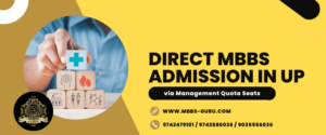 Read more about the article Direct MBBS Admission in UP via Management Quota