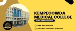 Read more about the article Direct Admission at Kempegowda Medical College Bangalore