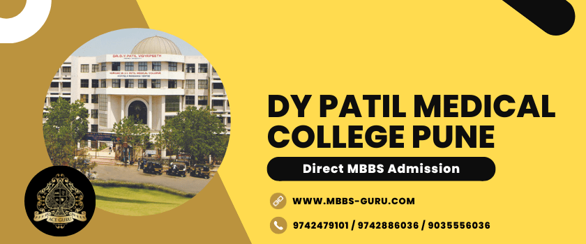 You are currently viewing DY Patil Medical College Pune Direct MBBS Admission