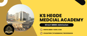 Read more about the article KS Hegde Medical Academy Direct MBBS Admission